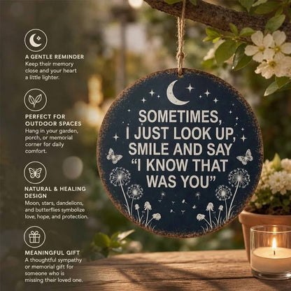 Memorial Garden Hanging Sign – I Know That Was You Remembrance Decor