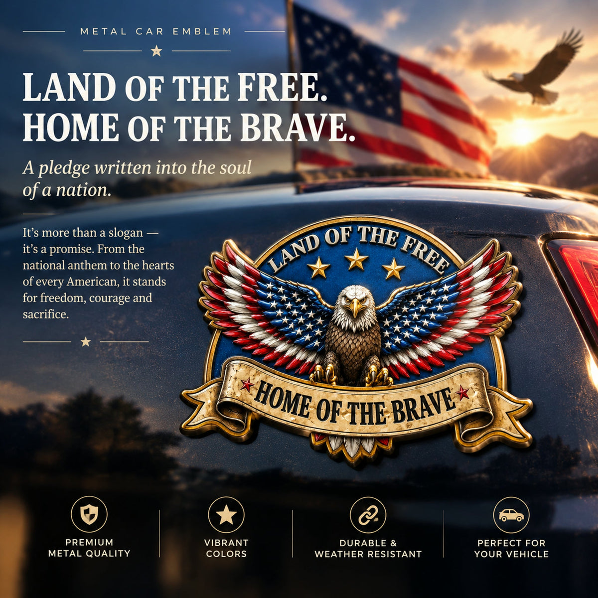 🇺🇸 "LAND OF THE FREE · HOME OF THE BRAVE" Eagle Metal Car Emblem | For the Proud American